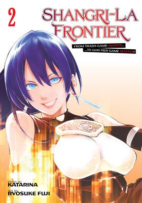 Shangri-La Frontier 2 (Fuji Ryosuke)(Paperback)