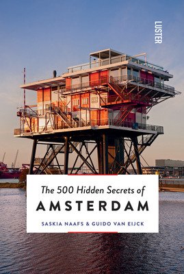 The 500 Hidden Secrets of Amsterdam Revised and Updated (Van Eijck Guido)(Paperback)