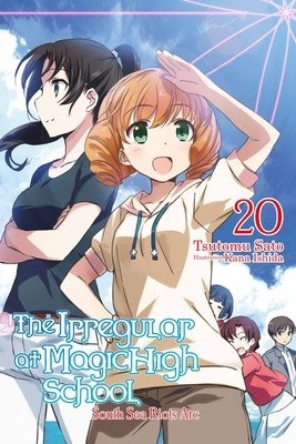 The Irregular at Magic High School, Vol. 20 (Light Novel) (Sato Tsutomu)(Paperback)