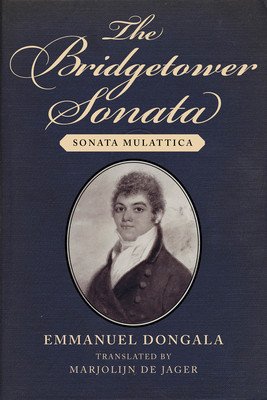 The Bridgetower Sonata: Sonata Mulattica (de Jager Marjolijn)(Paperback)