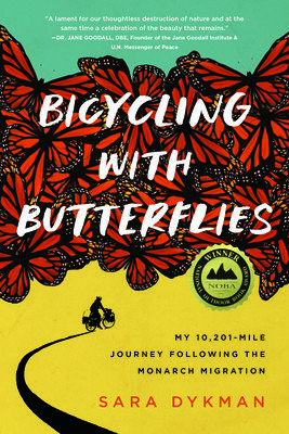 Bicycling with Butterflies: My 10,201-Mile Journey Following the Monarch Migration (Dykman Sara)(Paperback)