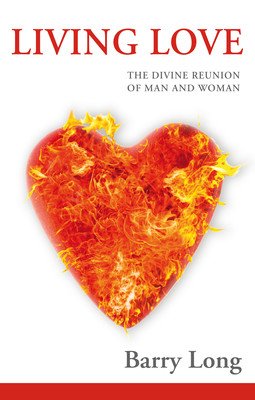 Living Love: The Divine Reunion of Man and Woman (Tempest Clive)(Paperback)