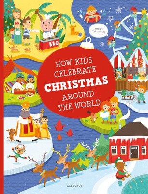 How Kids Celebrate Christmas Around the World (Hanackova Pavla)(Pevná vazba)