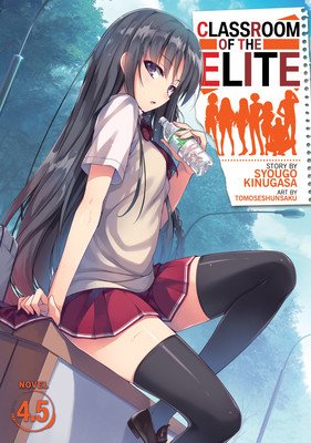 Classroom of the Elite (Light Novel) Vol. 4.5 (Kinugasa Syougo)(Paperback)