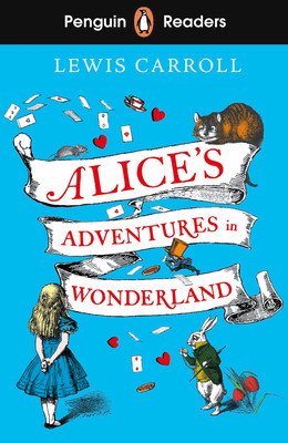 Penguin Readers Level 2: Alice's Adventures in Wonderland (ELT Graded Reader) (Carroll Lewis)(Paperback / softback)