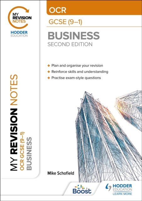 My Revision Notes: OCR GCSE (9-1) Business Second Edition (Schofield Mike)(Paperback / softback)