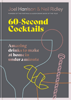 60 Second Cocktails - Amazing drinks to make at home in a minute (Harrison Joel)(Pevná vazba)