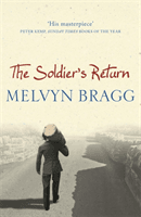 Soldier's Return (Bragg Melvyn)(Paperback / softback)