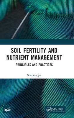 Soil Fertility and Nutrient Management: Principles and Practices (Sharanappa)(Pevná vazba)