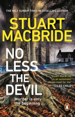 No Less The Devil - The unmissable new thriller from the No. 1 Sunday Times bestselling author of the Logan McRae series (MacBride Stuart)(Paperback / softback)