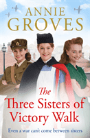 Three Sisters of Victory Walk (Groves Annie)(Paperback / softback)