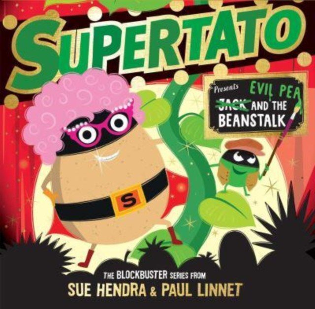 Supertato: Presents Jack and the Beanstalk - - a show-stopping gift this Christmas! (Hendra Sue)(Pevná vazba)