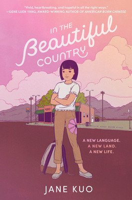In the Beautiful Country (Kuo Jane)(Paperback)