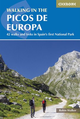 Walking in the Picos de Europa: 42 Walks and Treks in Spain's First National Park (Walker Robin)(Paperback)