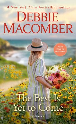 The Best Is Yet to Come (Macomber Debbie)(Mass Market Paperbound)