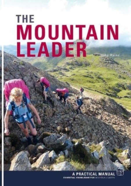 Mountain Leader - A Practical Manual (Raine Mike)(Paperback / softback)