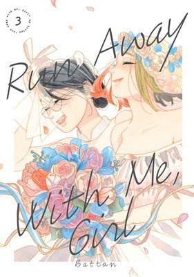 Run Away with Me, Girl 3 (Battan)(Paperback)