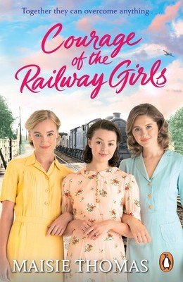 Courage of the Railway Girls (Thomas Maisie)(Paperback)
