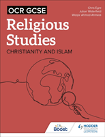 OCR GCSE Religious Studies: Christianity, Islam and Religion, Philosophy and Ethics in the Modern World from a Christian Perspective (Eyre Chris)(Paperback / softback)