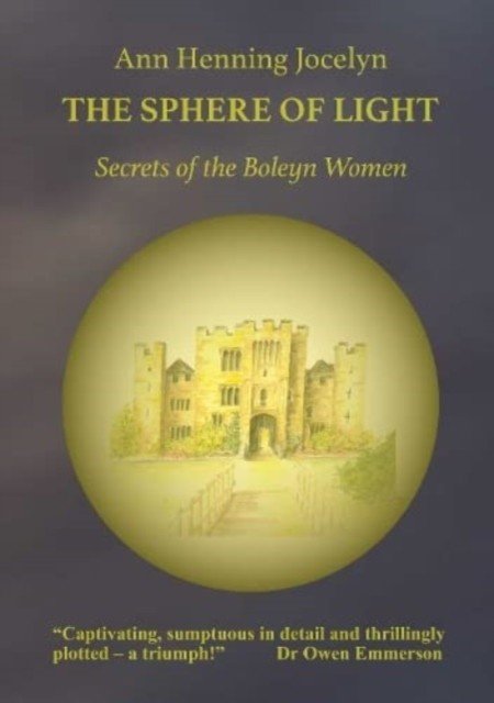 Sphere of Light - Secrets of the Boleyn Women (Henning Jocelyn Ann)(Paperback / softback)