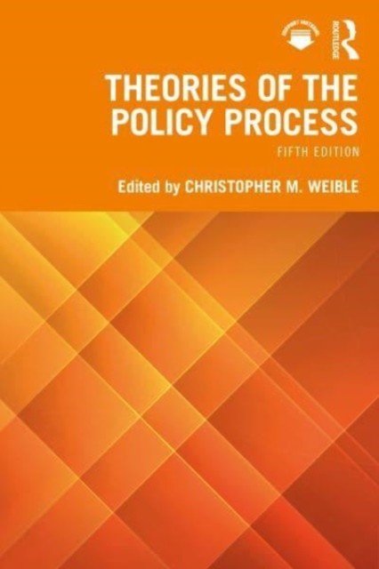 Theories of the Policy Process (Weible Christopher M.)(Paperback)