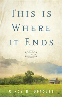 This Is Where It Ends (Sproles Cindy K.)(Paperback)