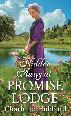 Hidden Away at Promise Lodge (Hubbard Charlotte)(Mass Market Paperbound)