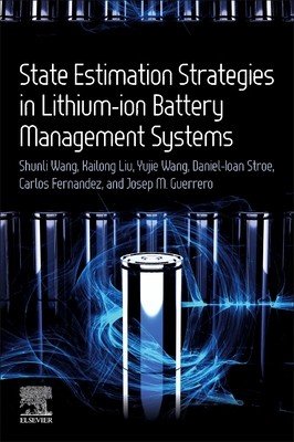 State Estimation Strategies in Lithium-Ion Battery Management Systems (Wang Shunli)(Paperback)