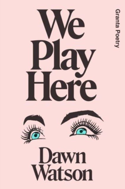 We Play Here (Watson Dawn)(Paperback / softback)
