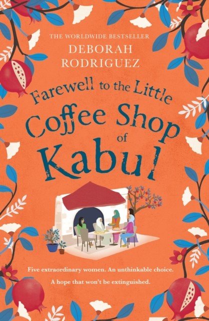 Farewell to The Little Coffee Shop of Kabul (Rodriguez Deborah)(Paperback)