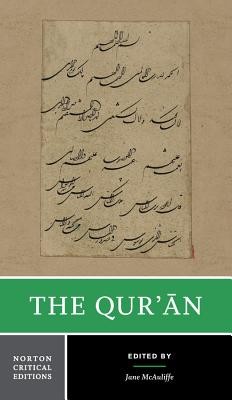 The Qur'an: A Norton Critical Edition (McAuliffe Jane Dammen)(Paperback)