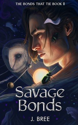 Savage Bonds (Bree J.)(Paperback)