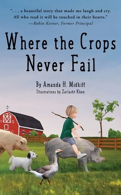 Where the Crops Never Fail (Midkiff Amanda H.)(Paperback)