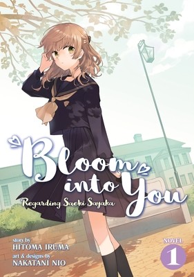 Bloom Into You (Light Novel): Regarding Saeki Sayaka Vol. 1 (Nio Nakatani)(Paperback)