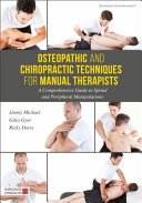 Osteopathic and Chiropractic Techniques for Manual Therapists: A Comprehensive Guide to Spinal and Peripheral Manipulations (Gyer Giles)(Pevná vazba)