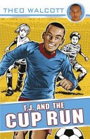 T.J. and the Cup Run (Walcott Theo)(Paperback / softback)