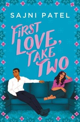 First Love, Take Two (Patel Sajni)(Paperback)
