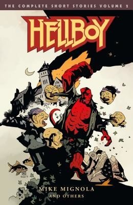 Hellboy: The Complete Short Stories Volume 2 (Mignola Mike)(Paperback)
