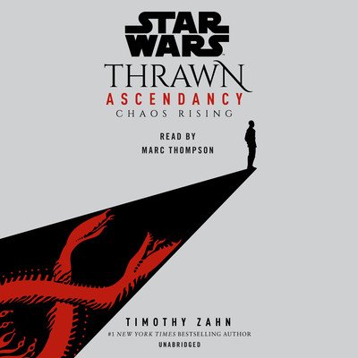 Star Wars: Thrawn Ascendancy (Book I: Chaos Rising) (Zahn Timothy)(Compact Disc)