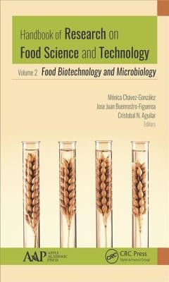 Handbook of Research on Food Science and Technology: Volume 2: Food Biotechnology and Microbiology (Chavez-Gonzalez Monica Lizeth)(Pevná vazba)