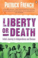 Liberty or Death - India's Journey to Independence and Division (French Patrick)(Paperback / softback)