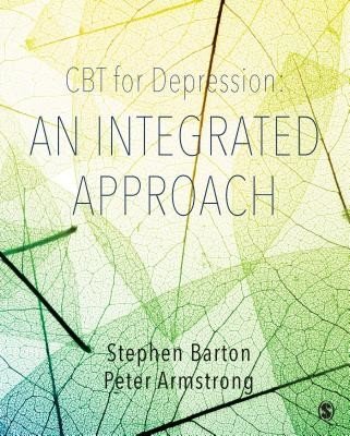 CBT for Depression: An Integrated Approach (Barton Stephen)(Paperback)