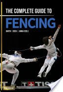 The Complete Guide to Fencing (Barth Berndt)(Paperback)