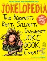 Jokelopedia: The Biggest, Best, Silliest, Dumbest Joke Book Ever! (Blank Eva)(Paperback)