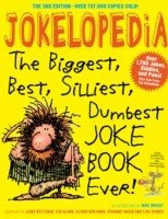 Jokelopedia: The Biggest, Best, Silliest, Dumbest Joke Book Ever! (Blank Eva)(Paperback)