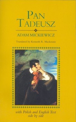 Pan Tadeusz (Revised): With Text in Polish and English Side by Side (Mickiewicz Adam)(Paperback)