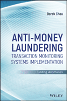 Anti-Money Laundering Transaction Monitoring Systems Implementation: Finding Anomalies (Chau Derek)(Pevná vazba)