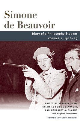 Diary of a Philosophy Student, 2: Volume 2, 1928-29 (Beauvoir Simone)(Paperback)