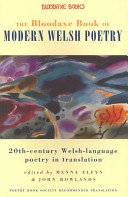 The Bloodaxe Book of Modern Welsh Poetry: 20th-Century Welsh-Language Poetry in Translation (Elfyn Menna)(Paperback)