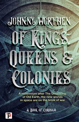 Of Kings, Queens and Colonies (Worthen Johnny)(Paperback)